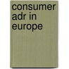Consumer Adr In Europe by Christopher Hodges