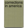 Corrections in America door Ph.D. Edward J. Latessa