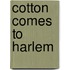 Cotton Comes To Harlem