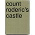 Count Roderic's Castle