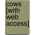 Cows [With Web Access]