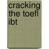Cracking The Toefl Ibt