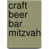 Craft Beer Bar Mitzvah door Jeremy Cowan