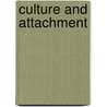 Culture and Attachment door Robin L. Harwood