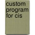 Custom Program for Cis