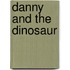 Danny And The Dinosaur
