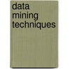 Data Mining Techniques door Michael J. Berry