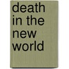 Death in the New World door Erik Seeman