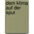 Dem Klima auf der Spur