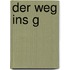 Der Weg ins G