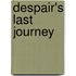 Despair's Last Journey