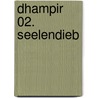 Dhampir 02. Seelendieb door Barb Hendee