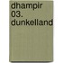 Dhampir 03. Dunkelland