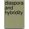 Diaspora And Hybridity door Raminder Kaur