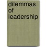 Dilemmas of Leadership by Tudor Rickards