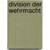 Division Der Wehrmacht