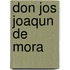 Don Jos Joaqun de Mora