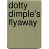 Dotty Dimple's Flyaway door Sophie May