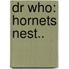 Dr Who: Hornets Nest.. door Paul Magrs