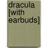 Dracula [With Earbuds]