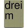 Drei M by Erich Kästner