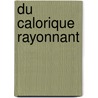 Du Calorique Rayonnant door Pierre Prevost