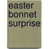 Easter Bonnet Surprise by Sanrio