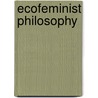 Ecofeminist Philosophy by Karen J. Warren