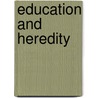 Education And Heredity by Jean-Marie Guyau