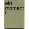 Ein Moment f by Cecelia Ahern