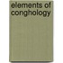 Elements Of Conghology