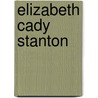 Elizabeth Cady Stanton by Ronald Cohn