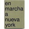 En Marcha A Nueva York by Benjam N. E. del Castillo