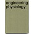 Engineering Physiology