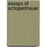 Essays Of Schopenhauer door Arthur Schopenhauers