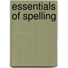 Essentials Of Spelling door Henry Carr Pearson