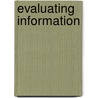 Evaluating Information door Donald Adcock