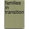 Families in Transition by Peter Gossage