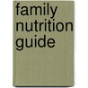 Family Nutrition Guide by Food and Agriculture Organization of the
