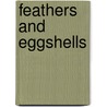 Feathers And Eggshells door Natalie Lawrence