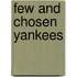 Few and Chosen Yankees
