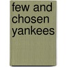 Few and Chosen Yankees door Whitey Ford