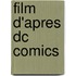 Film D'apres Dc Comics