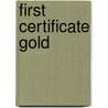 First Certificate Gold by Richard Acklam