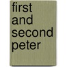 First and Second Peter by Terrance D. Callan