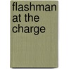 Flashman at the Charge door George Macdonald Fraser