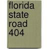 Florida State Road 404 door Ronald Cohn
