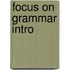 Focus on Grammar Intro