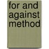 For And Against Method