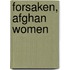 Forsaken, Afghan Women